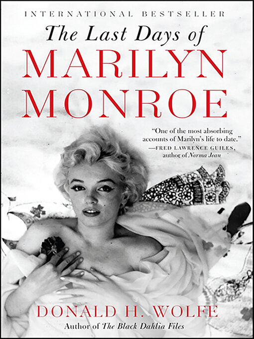 Title details for The Last Days of Marilyn Monroe by Donald H. Wolfe - Available
